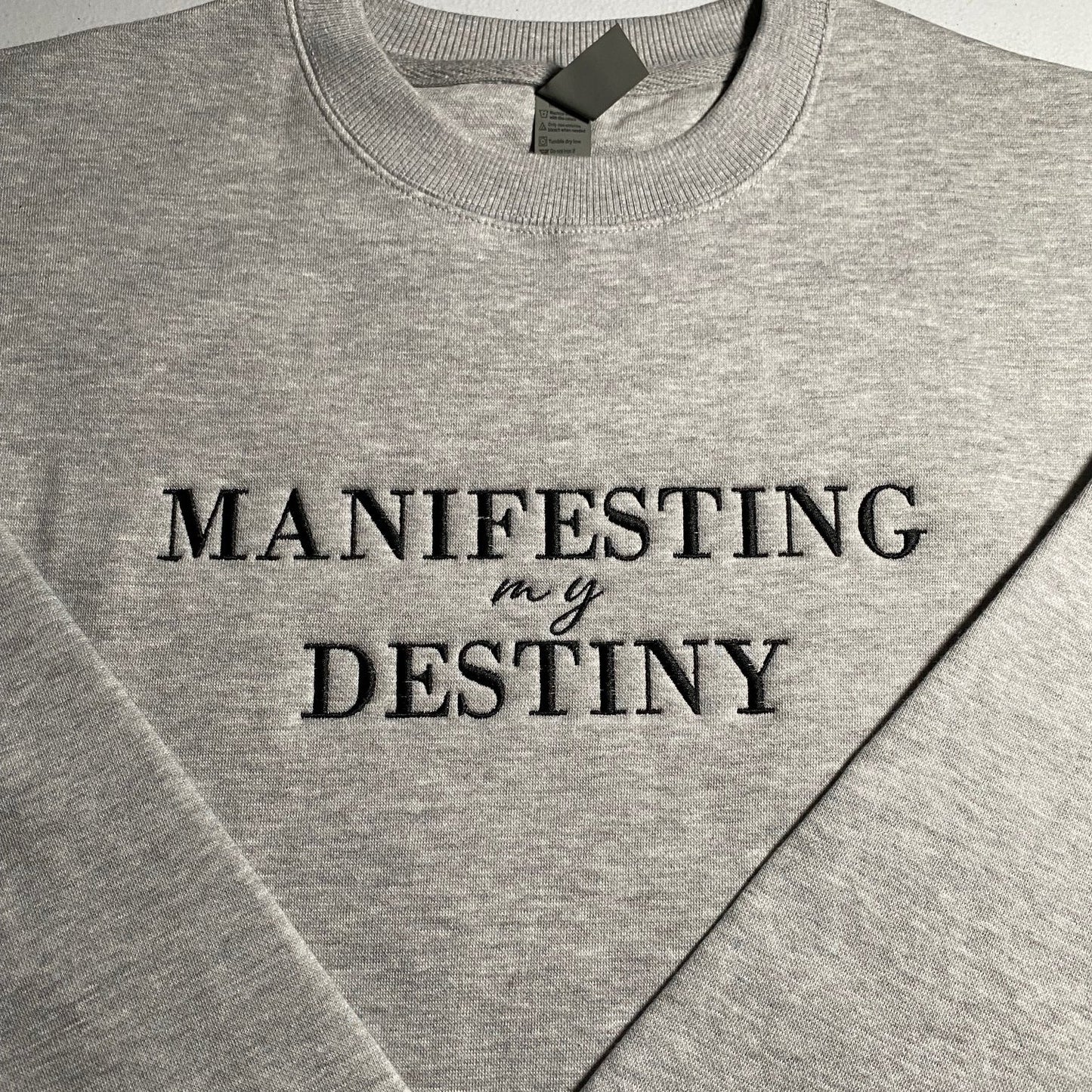 Manifesting my Destiny Embroidered Sweatshirt/Crewneck