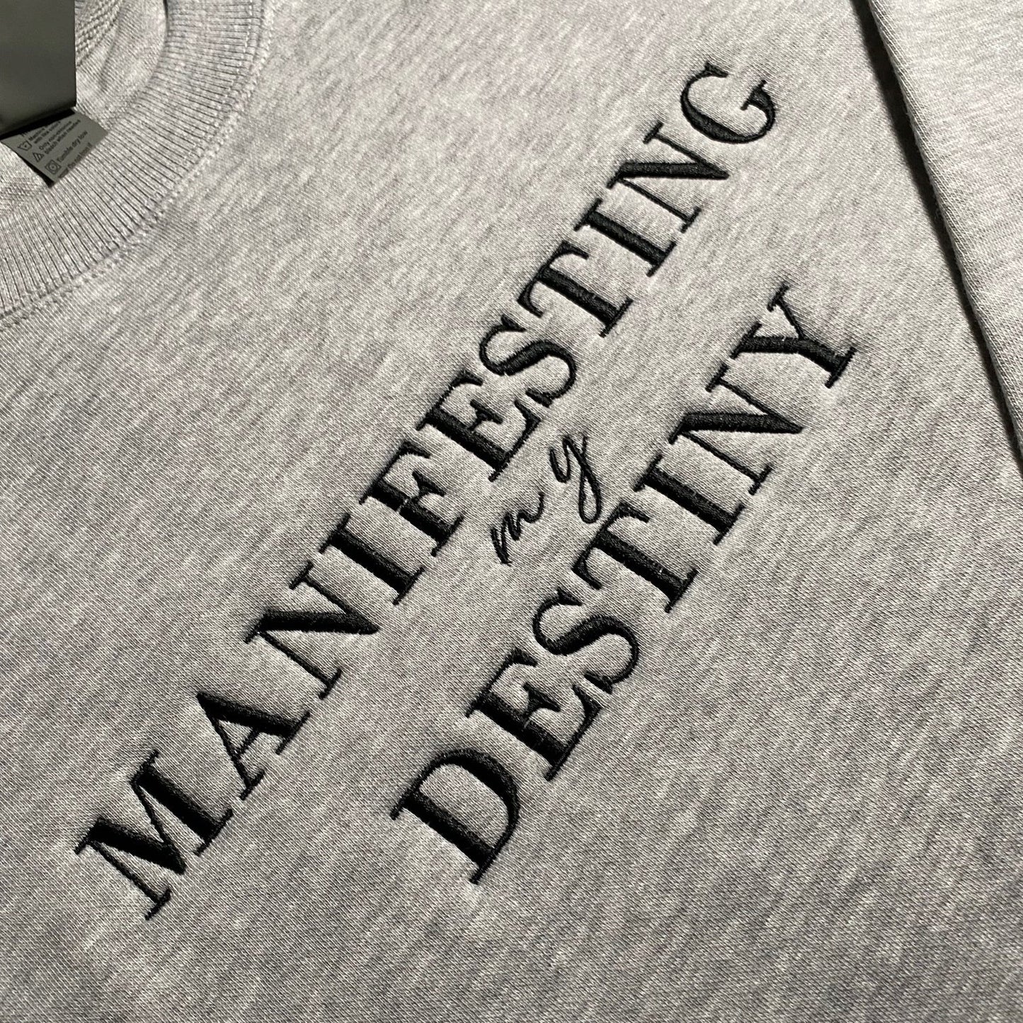 Manifesting my Destiny Embroidered Sweatshirt/Crewneck